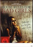 House Rules For Bad Girls - Befolge die Regeln oder stirb