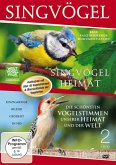 Singvögel unserer Heimat/Die schönsten Vogelstimmen unserer Heimat und der Welt