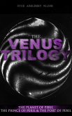 THE VENUS TRILOGY: The Planet of Peril, The Prince of Peril & The Port of Peril (eBook, ePUB)