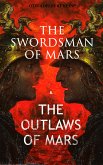 THE SWORDSMAN OF MARS & THE OUTLAWS OF MARS (eBook, ePUB)