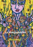 La manipulatrice (eBook, ePUB)