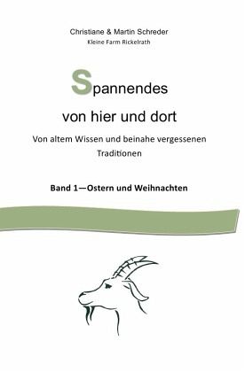 Spannendes von hier und dort / Spannendes von hier und dort - Ostern und Weihnachten