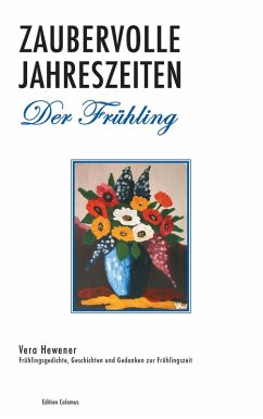 Zaubervolle Jahreszeiten - Der Frühling (eBook, ePUB) - Hewener, Vera