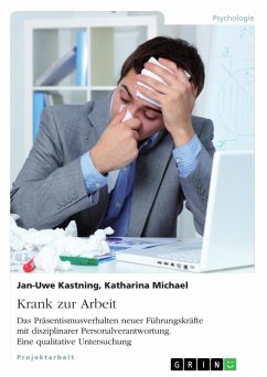 Krank zur Arbeit. Das Präsentismusverhalten neuer Führungskräfte mit disziplinarer Personalverantwortung (eBook, PDF)