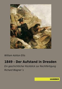 1849 - Der Aufstand in Dresden - Ellis, William Ashton