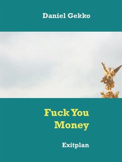 Fuck You Money (eBook, ePUB)