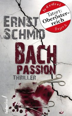 Bachpassion: Thriller (eBook, ePUB) - Schmid, Ernst