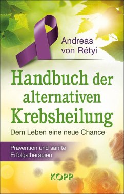 Handbuch der alternativen Krebsheilung (eBook, ePUB) - Rétyi, Andreas von
