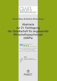 Abstracts zur 21. Fachtagung der Gesellschaft für angewandte Wirtschaftspsychologie (GWPs) (eBook, PDF)