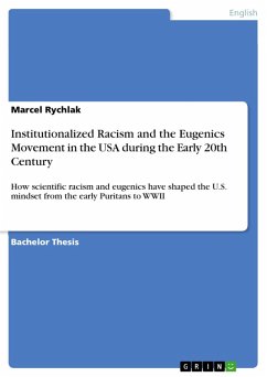 Institutionalized Racism and the Eugenics Movement in the USA during the Early 20th Century (eBook, PDF) - Rychlak, Marcel