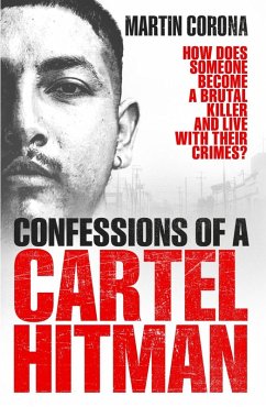 Confessions of a Cartel Hitman (eBook, ePUB) - Corona, Martin