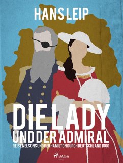 Die Lady und der Admiral (eBook, ePUB) - Leip, Hans