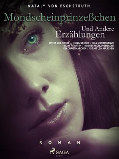 Mondscheinprinzeßchen (eBook, ePUB) - Eschstruth, Nataly von