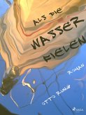 Als die Wasser fielen (eBook, ePUB)