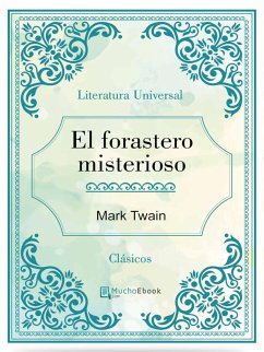 El forastero misterioso (eBook, ePUB) - Twain, Mark