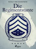 Die Regimentstante - Band 1 (eBook, ePUB)