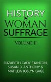 History of Woman Suffrage, Volume II (eBook, ePUB)