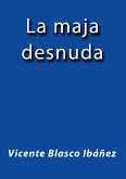 La maja desnuda (eBook, ePUB) La maja desnuda (eBook, ePUB)