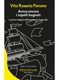 Aveva ancora i capelli bagnati (eBook, ePUB)