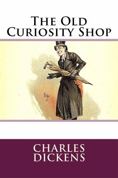 The Old Curiosity Shop (eBook, ePUB) - Dickens, Charles