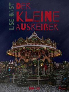 Der kleine Ausreißer (eBook, ePUB) - Gast, Lise