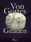 Von Gottes Gnaden - Band II (eBook, ePUB)