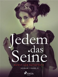 Jedem das Seine - Band II (eBook, ePUB) - Eschstruth, Nataly von