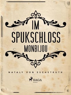 Im Spukschloss Monbijou (eBook, ePUB) - Eschstruth, Nataly von