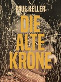 Die alte Krone (eBook, ePUB)