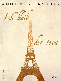 Ich bleib dir treu (eBook, ePUB) - von Panhuys, Anny