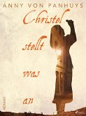 Christel stellt was an (eBook, ePUB)