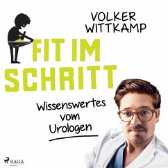 Fit im Schritt - Wissenswertes vom Urologen (Ungekürzt) (MP3-Download) - Wittkamp, Volker