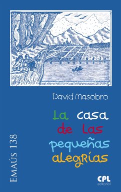 La casa de las pequeñas alegrías (eBook, ePUB) - Masobro, David