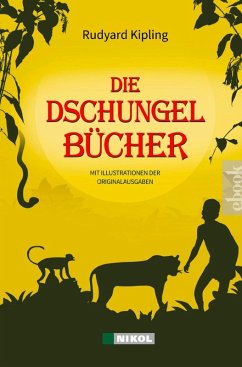 Die Dschungelbücher (Das Dschungelbuch + Das neue Dschungelbuch) (eBook, ePUB) - Kipling, Rudyard
