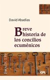 Breve historia de los concilios ecuménicos (eBook, ePUB)