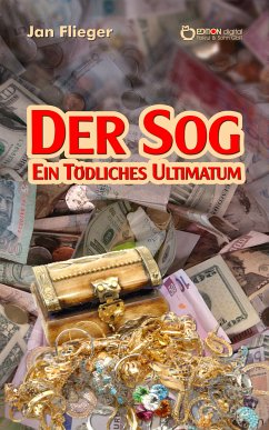 Der Sog – ein tödliches Ultimatum (eBook, ePUB) - Flieger, Jan