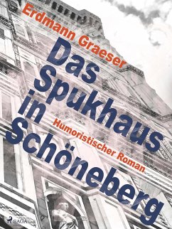 Das Spukhaus in Schöneberg (eBook, ePUB) - Graeser, Erdmann