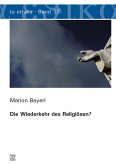 Die Wiederkehr des Religiösen? (eBook, PDF)