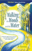 Walking the Woods and the Water (eBook, ePUB)