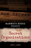 Mammoth Books presents Secret Organisations (eBook, ePUB)