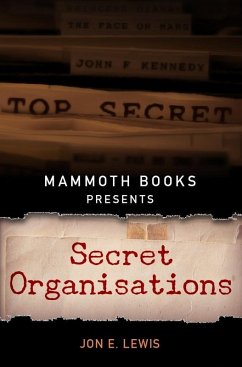 Mammoth Books presents Secret Organisations (eBook, ePUB) - Lewis, Jon E.