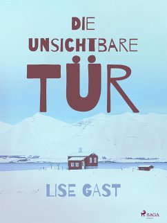 Die unsichtbare Tür (eBook, ePUB) - Gast, Lise