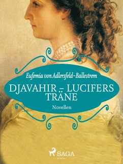 Djavahir - Lucifers Träne (eBook, ePUB) - von Adlersfeld-Ballestrem, Eufemia