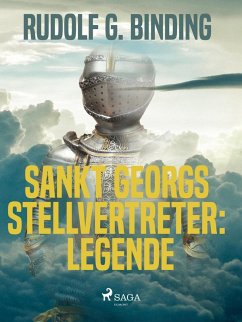 Sankt Georgs Stellvertreter: Legende (eBook, ePUB) - Binding, Rudolf G.