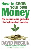 How to Grow Your Own Money (eBook, ePUB)