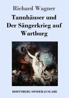 Tannhäuser und Der Sängerkrieg auf Wartburg - Wagner, Richard