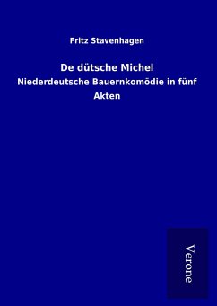 De dütsche Michel - Stavenhagen, Fritz