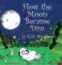 How the Moon Became Dim - Wiseman, Ruth