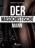 Der masochistische Mann (eBook, ePUB)