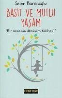 Basit ve Mutlu Yasam - Baranoglu, Selen